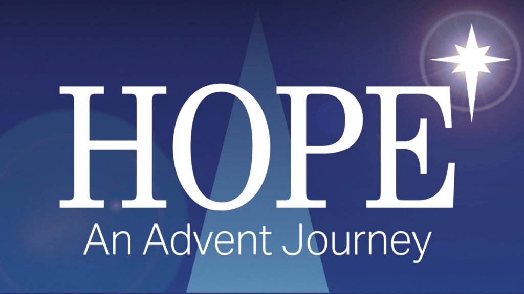 Hope An Advent Journey Aldersgate Church
